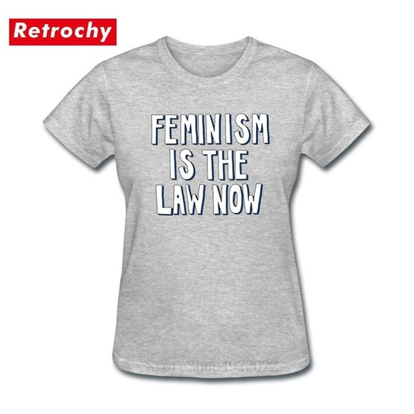 Feminism is the Law Now Women Hipster Cotton T Shirt Ladies Feminism Equal Right T-Shirt The Bechdel Cast Tshirt Urban Brand Tee